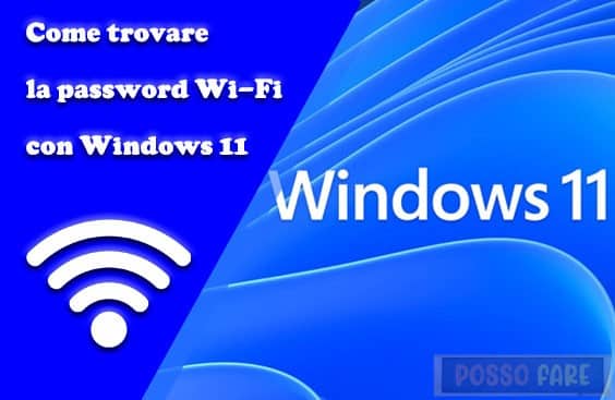 come trovare la password wi-fi su windows 11